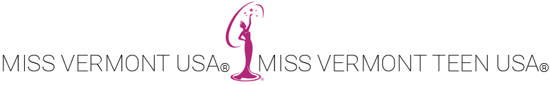 MISS VERMONT USA® & MISS VERMONT TEEN USA®
